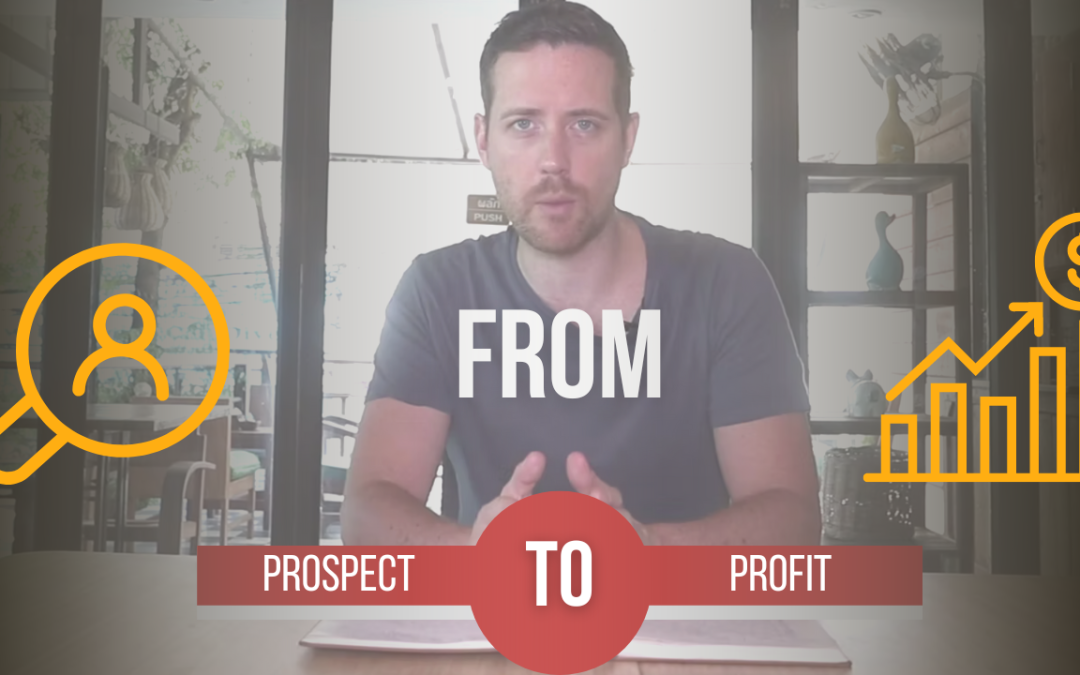 From Prospect to Profit