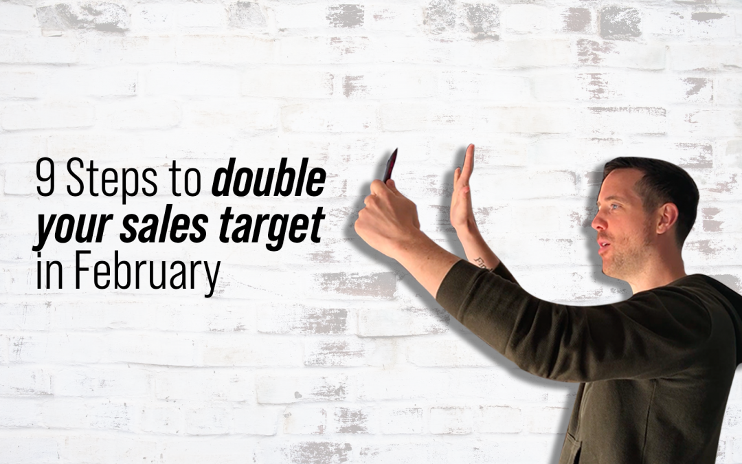 9 steps to double your sales target in February